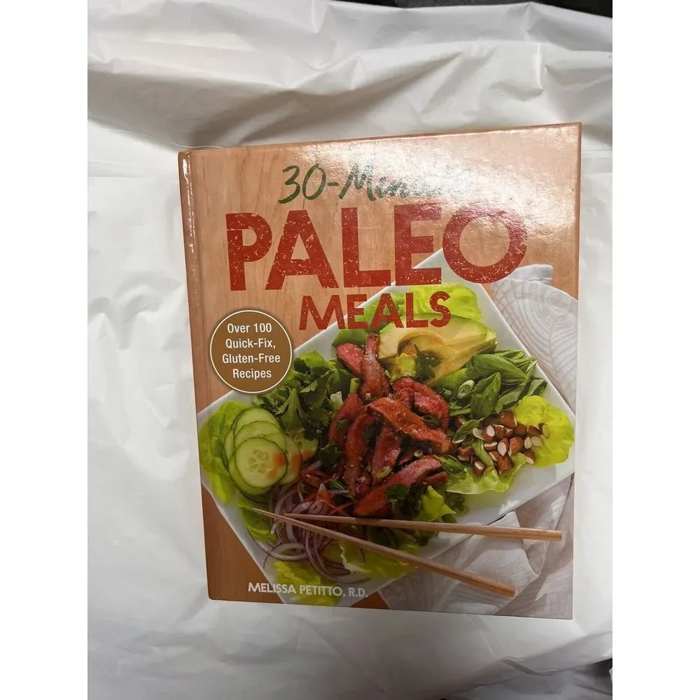 30-Minute‎ Paleo Meals Cookbook Petitto RD Gluten-Free Hardcover 100 recipes